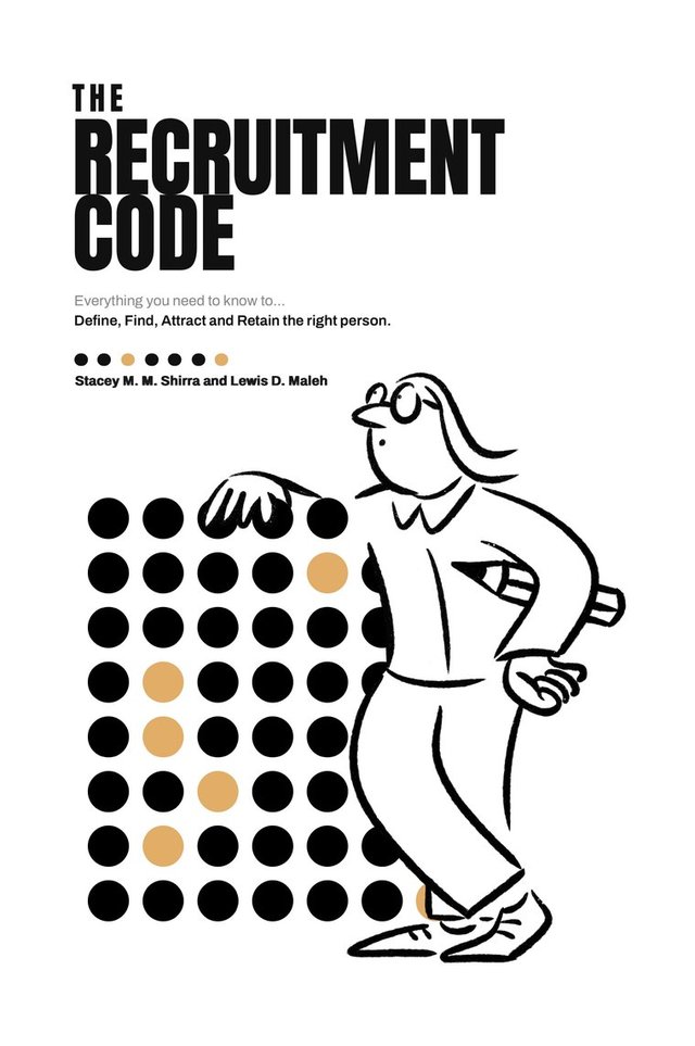 Cover of The Recruitment Code, featuring Stacey M. M. Shirra and Lewis D. Maleh